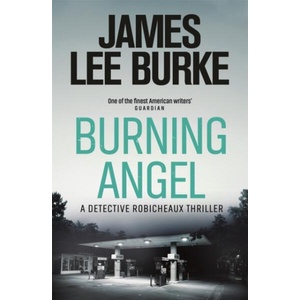 Burning Angel | James Lee Burke (ISBN: 9781409126997)