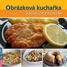 Obrázková kuchařka pro začátečníky - Jana Ryšavá