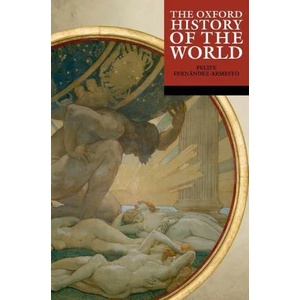 Oxford History of the World | Felipe Fernandez-Armesto (ISBN: 9780192884022)