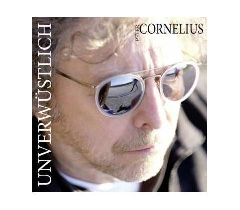 Peter Cornelius - Unverwüstlich CD