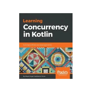 Image 1 of Learning Concurrency in Kotlin | Miguel Angel Castiblanco Torres
