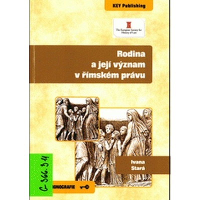 Rodina a její význam v římském právu - Ivana Stará
