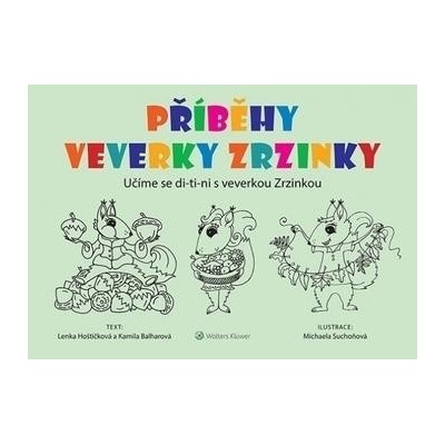 Příběhy veverky Zrzinky - Kamila Balharová