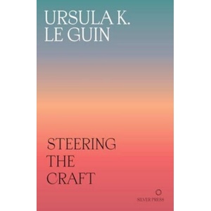Steering the Craft (ISBN: 9781739371722)