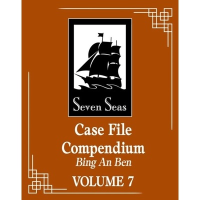 Case File Compendium: Bing an Ben (Novel) Vol. 7