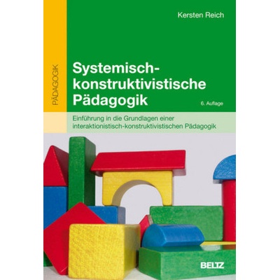 Systemisch-konstruktivistische Pädagogik - Reich, Kersten