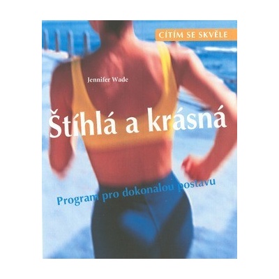 Štíhlá a krásná