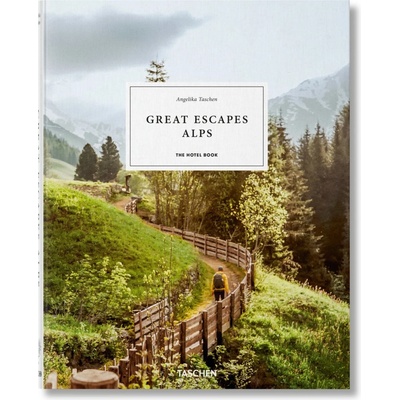 JU-GREAT ESCAPES ALPS. THE HOTEL BOOK