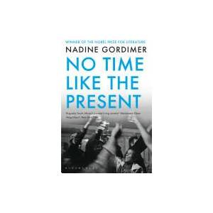 No Time Like the Present | Nadine Gordimer (2013)