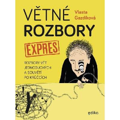 Větné rozbory expres Vlasta Gazdíková, Jaroslava Kučerová ilustrátor