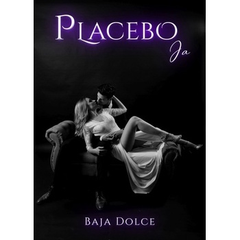 Placebo Ja - Baja Dolce