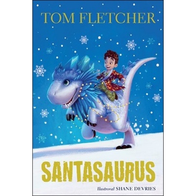 Santasaurus - Tom Fletcher
