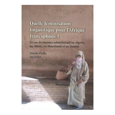 Quelle féminisation linguistique pour l´Afrique francophone?