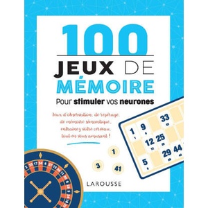 100 Jeux de mémoire pour stimuler vos neurones | Sandra Lebrun, Loïc Audrain (ISBN: 9782036024809)