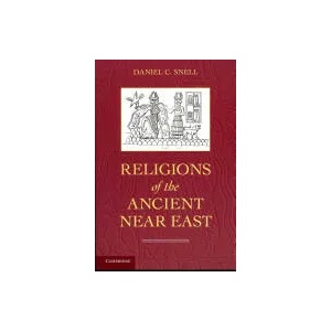 Religions of the Ancient Near East | Daniel C Snell (ISBN: 9780521683364)