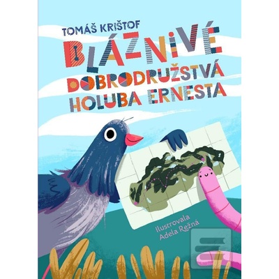 Bláznivé dobrodružstvá holuba Ernesta