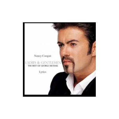 Ladies & Gentlemen: The Best of George Michael | Nancy Coogan
