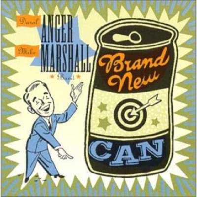 Marshall - Brand New Can Anger