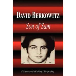 David Berkowitz - Son of Sam (Biography) | Biographiq (ISBN: 9781599861791)