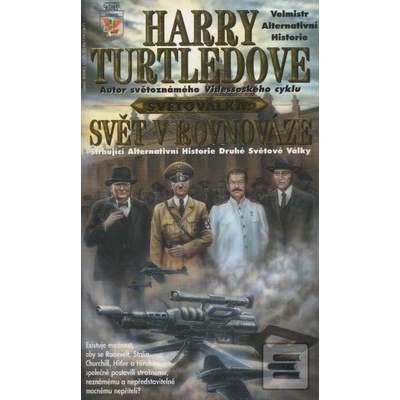 Světoválka I – Svět v rovnováze - Harry Turtledove