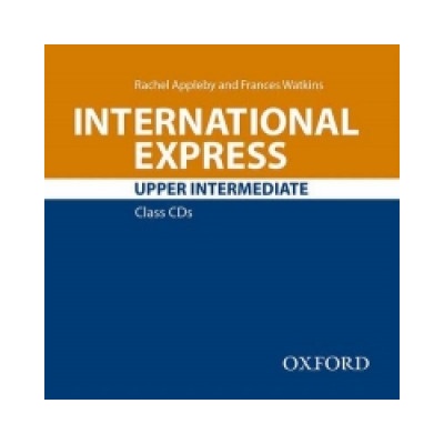 INTERNATIONAL EXPRESS Third Ed. UPPER INTERMEDIATE CLASS AUD...