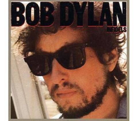Bob Dylan INFIDELS
