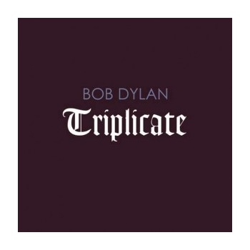 DYLAN BOB - TRIPLICATE CD