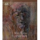 Josefové - Miloň Čepelka