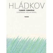 Hládkov - Tomáš Tomášek, Václav Sokol Ilustrátor