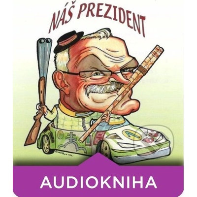 Náš prezident - Rasťo Piško
