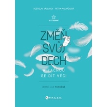 Změň svůj dech a začnou se dít věci - Václavek Rostislav