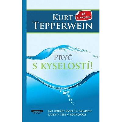 Pryč s kyselostí - Jak udržte kyselé a zásadité látky v těle v rovnováze