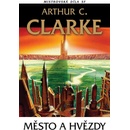 Město a hvězdy - Arthur C. Clarke