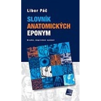 Slovník anatomických eponym - Druhé, doplněné vydání