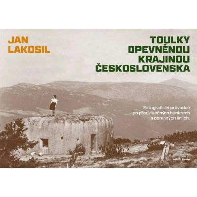 Toulky opevněnou krajinou Československa