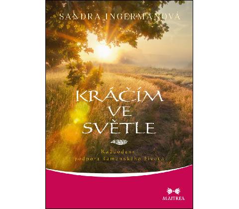 Kráčím ve světle