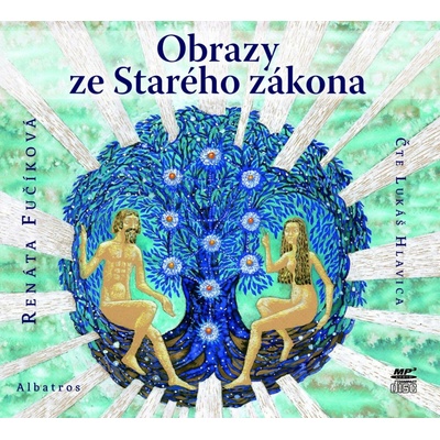 Obrazy ze Starého zákona - Renáta Fučíková