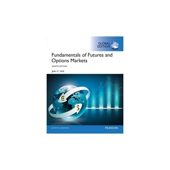 Fundamentals of Futures and Options Markets - Hull John C.