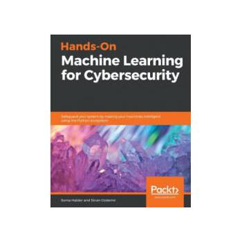 Image 1 of Hands-On Machine Learning for Cybersecurity
