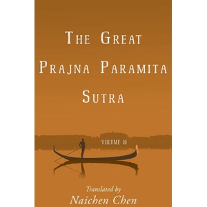 The Great Prajna Paramita Sutra, Volume 10 | Naichen Chen (2024)