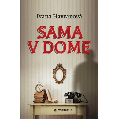 Sama v dome - Ivana Havranová