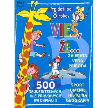 Vieš, že...