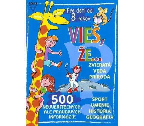 Vieš, že...