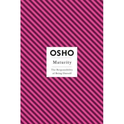 Maturity | Osho Rajneesh