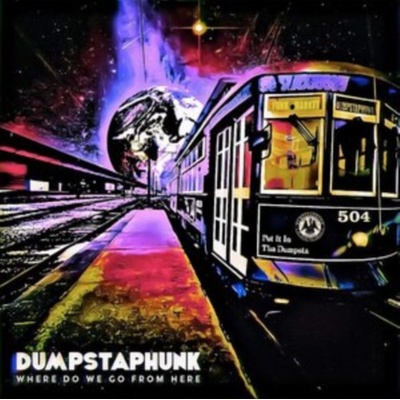 DUMPSTAPHUNK - Where Do We Go From Here Bronze Gold LP