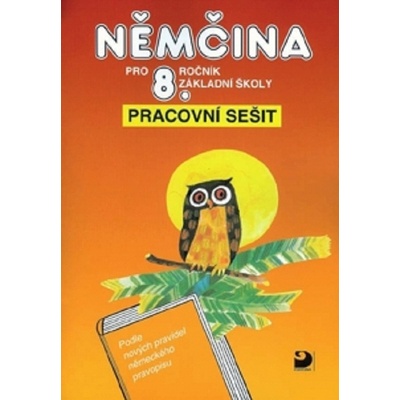 Němčina pro 8.r.ZŠ Pracovní s. Maroušková, Eck, Marie, Vladimír