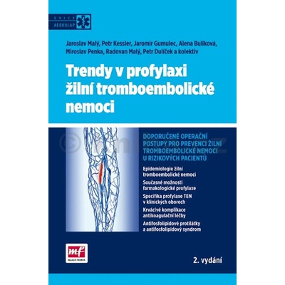 Trendy v profylaxi žilní tromboembolické nemoci Kolektiv autorů