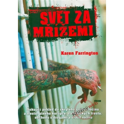 Svět za mřížemi Karen Farrington, Karen Farringtonová
