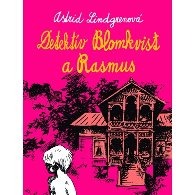 Detektív Blomkvist a Rasmus - Astrid Lindgrenová