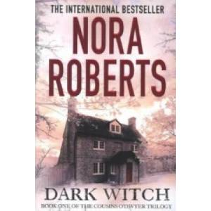 Dark Witch | Nora Roberts (ISBN: 9780749958602)